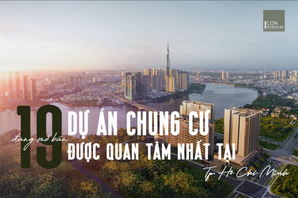 Top 19 dự án chung cư 2021 đang mở bán tại tphcm